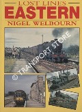 Lost Lines: Eastern by WELBOURN, Nigel